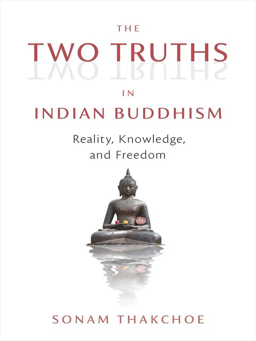 Title details for The Two Truths in Indian Buddhism by Sonam Thakchoe - Wait list